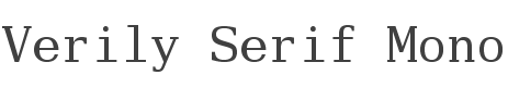 Verily Serif Mono Font preview