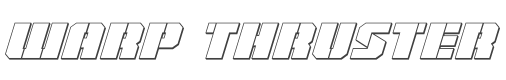 Warp Thruster 3D Italic style